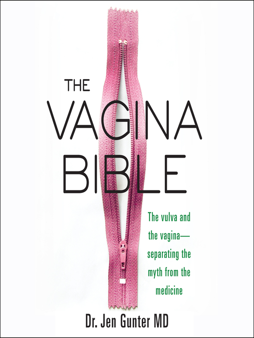 Title details for The Vagina Bible by Jen Gunter, MD - Wait list